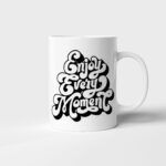 Bílý keramický motivační hrnek Enjoy Every Moment s potiskem v Brně