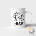 Vynikající hrnek pro tatínka My Dad Is My Hero