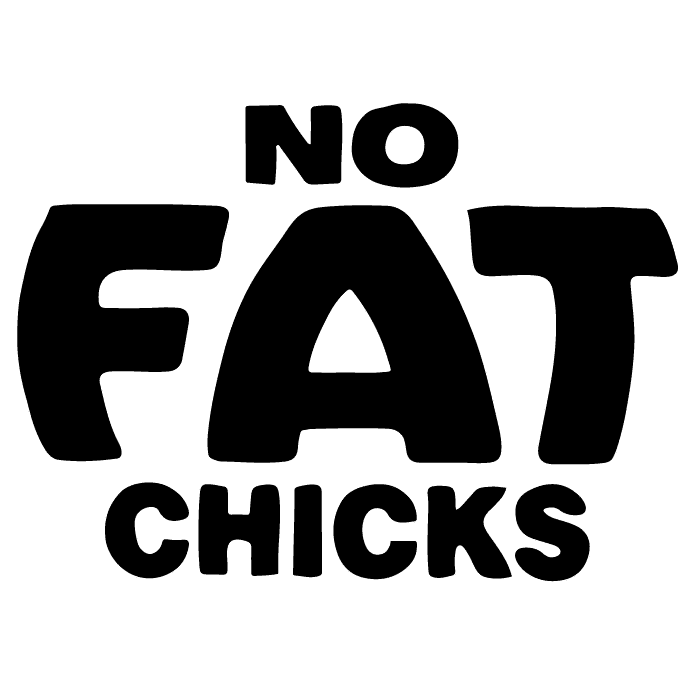 Samolepka No Fat Chicks na auto