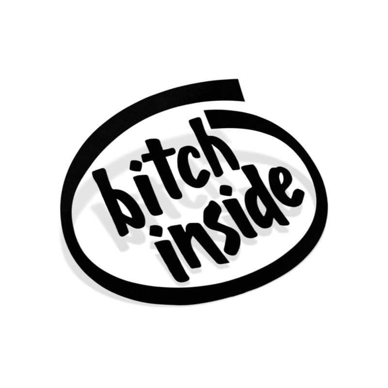 Samolepka Bitch Inside