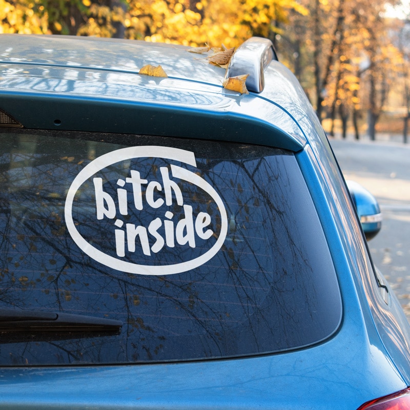 Samolepka Bitch Inside na auto