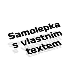 Samolepka vlastní text