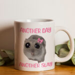 Hrnek Another Day Another Slay, křeček Meme